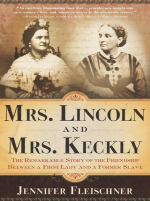 cover image of Mrs. Lincoln and Mrs. Keckly